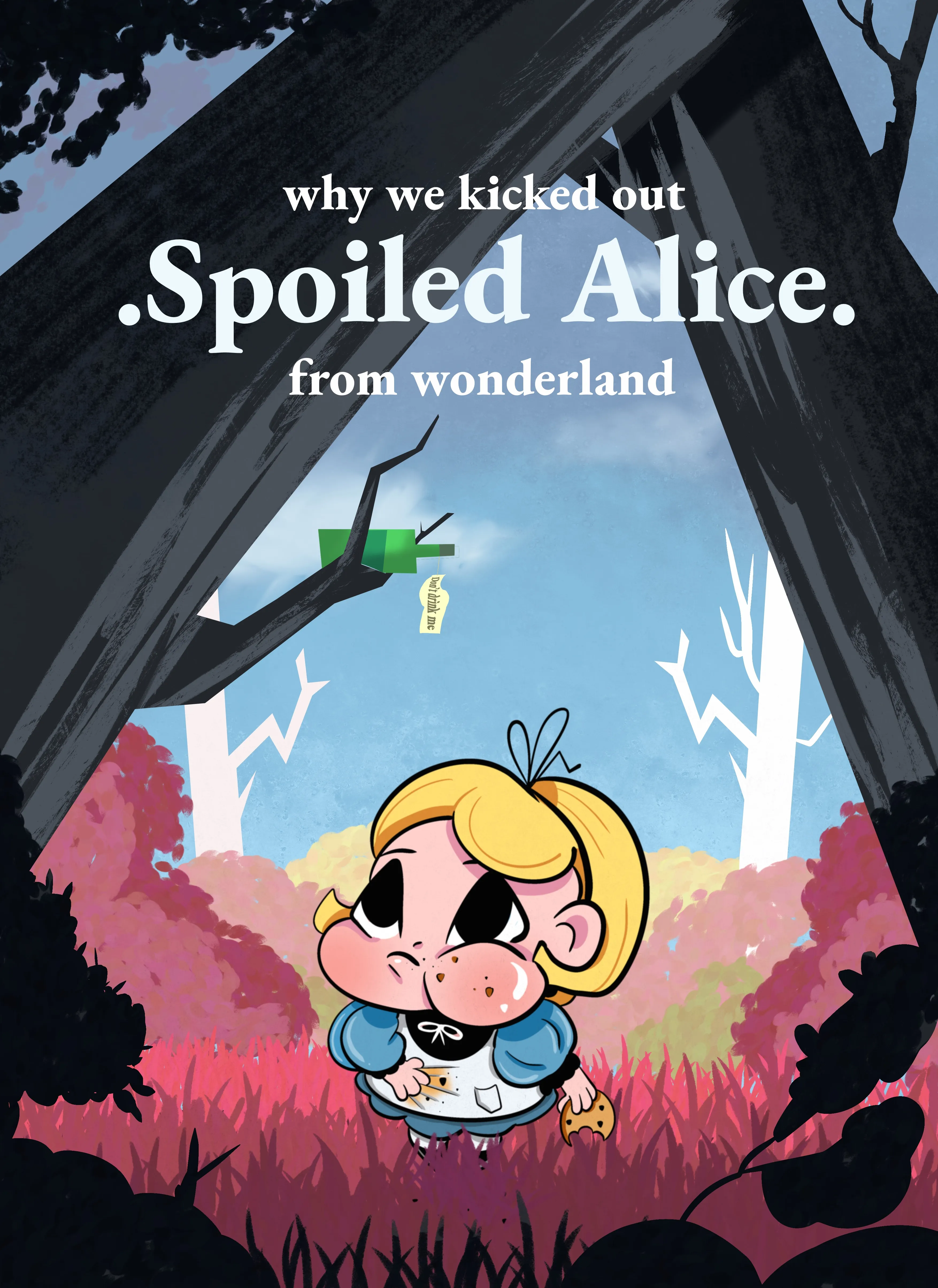 Why We Kicked Out Spoiled Alice From Wonderland